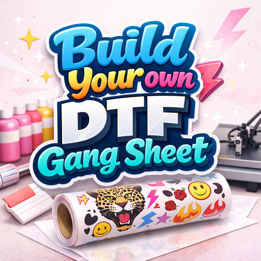 DTF Build Your Own Gang Sheet
